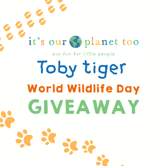 Celebrate World Wildlife Day with Toby Tiger, and It's Our Planet Too! - Toby Tiger